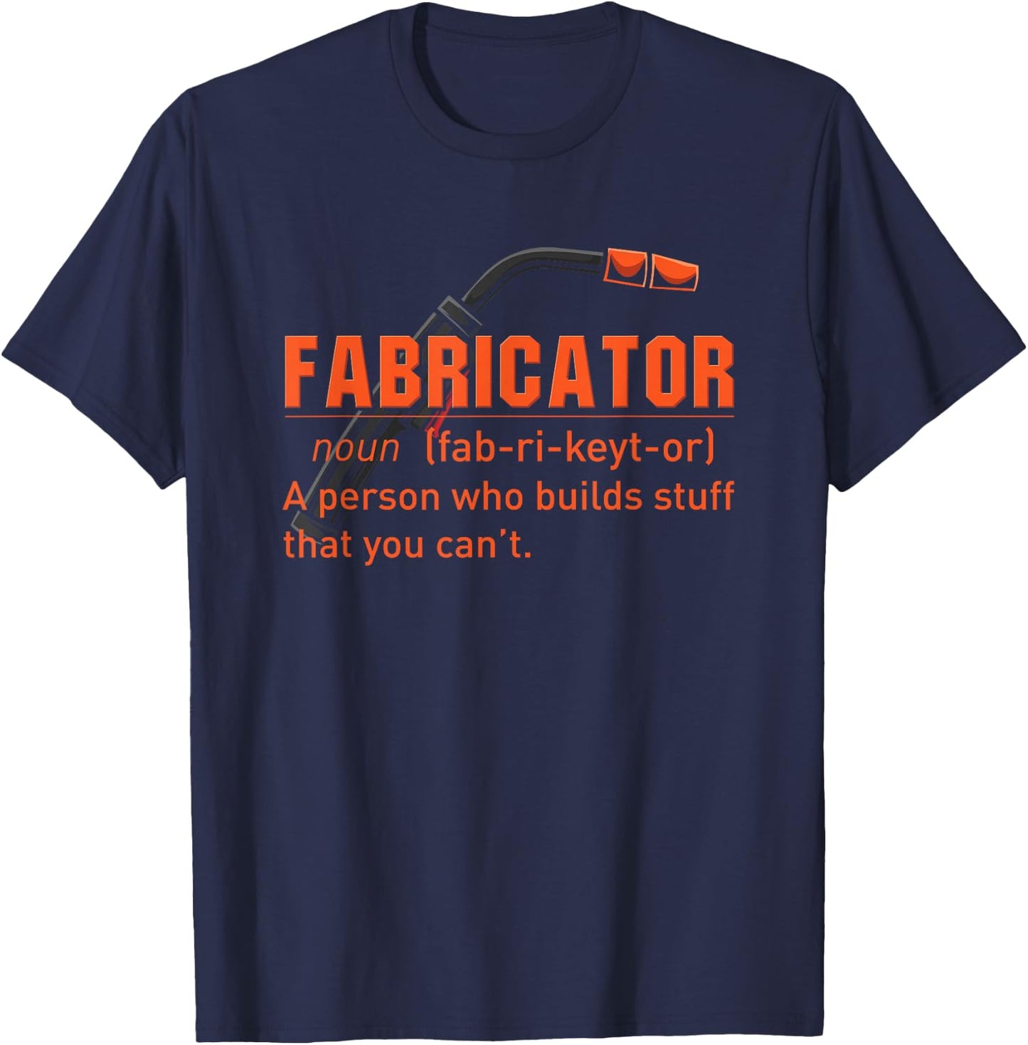 Fabricator Welder Definition T-Shirt - T-Shirt | Navy