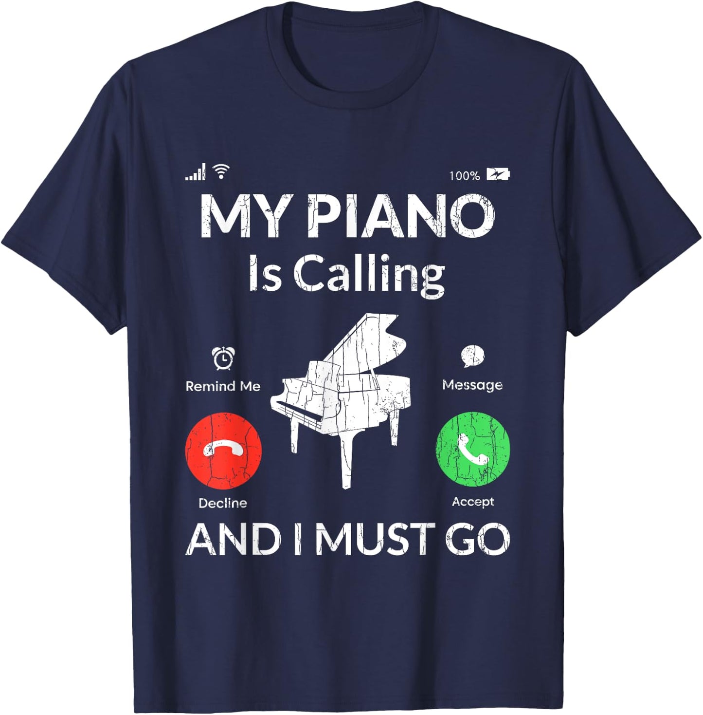My Piano Is Calling Funny Music Player Musician Graphic T-Shirt - T-Shirt | Navy