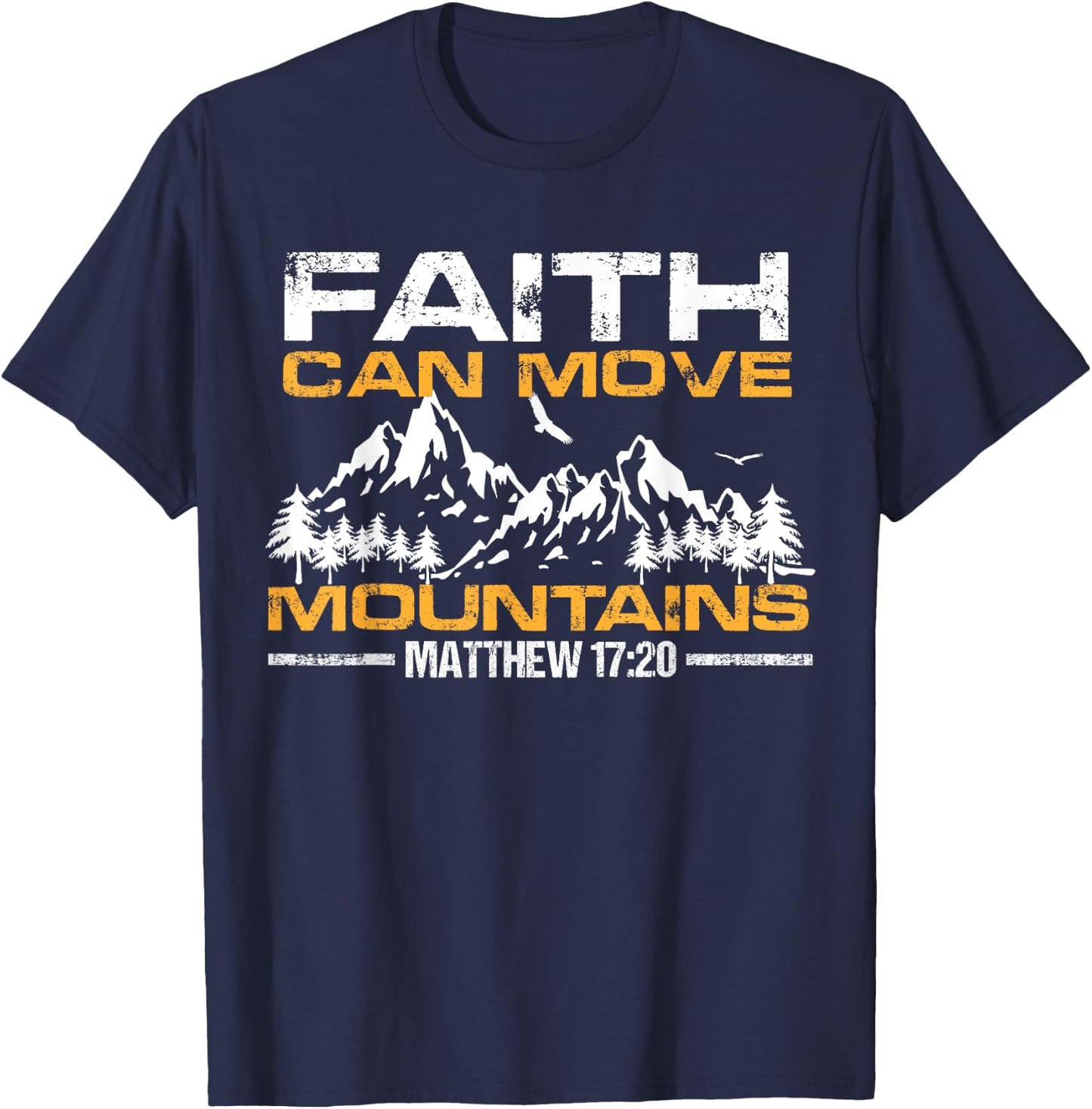 Christian Faith can move mountains T-Shirt - T-Shirt | Navy