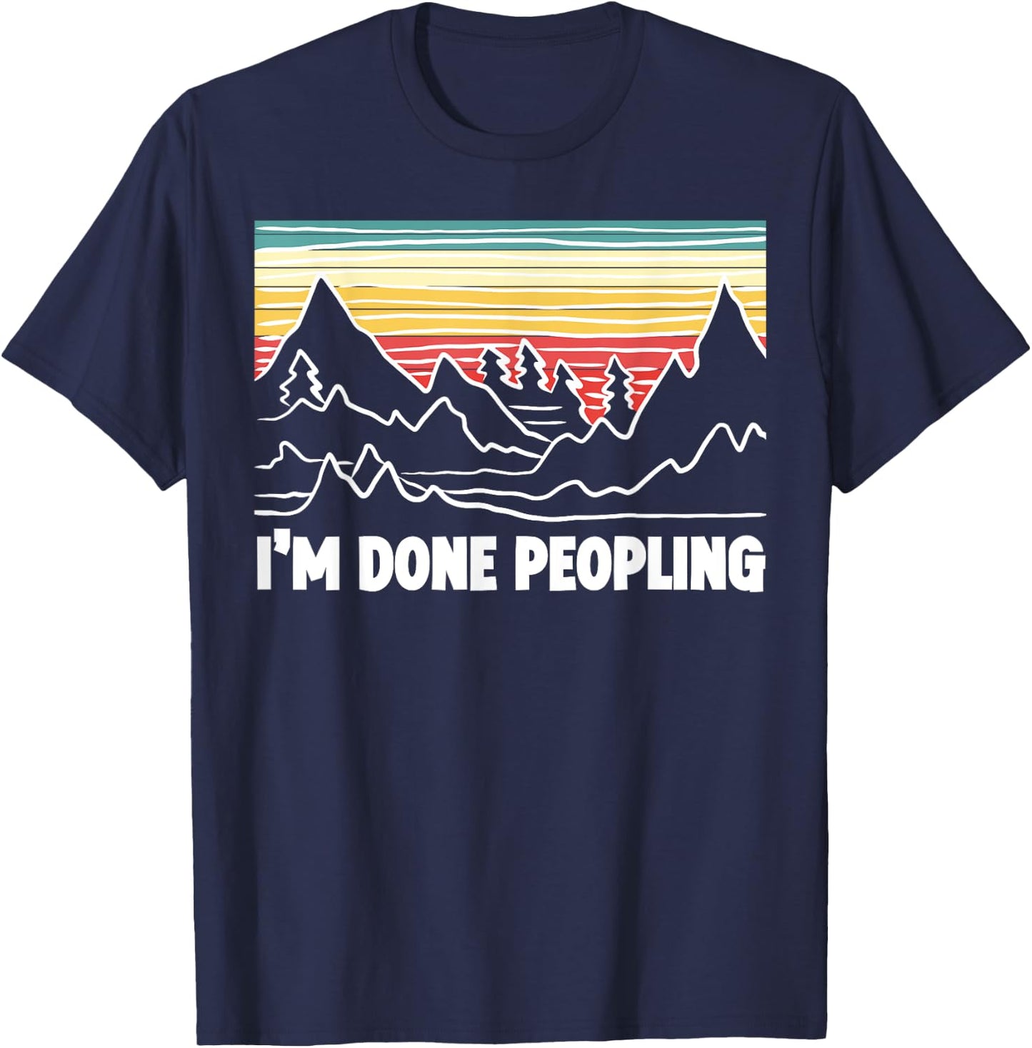 Im Done Peopling for a Introvert Reading Fan T-Shirt - T-Shirt | Navy