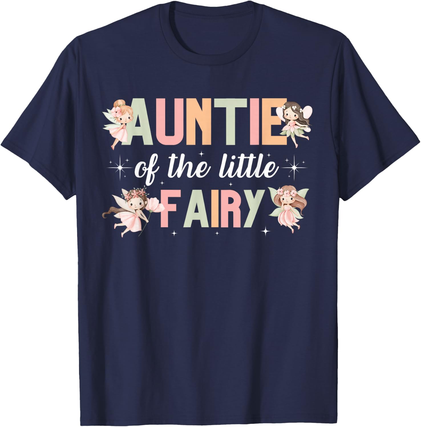 Auntie of The Little Fairy Birthday Girl Family Matching T-Shirt - T-Shirt | Navy