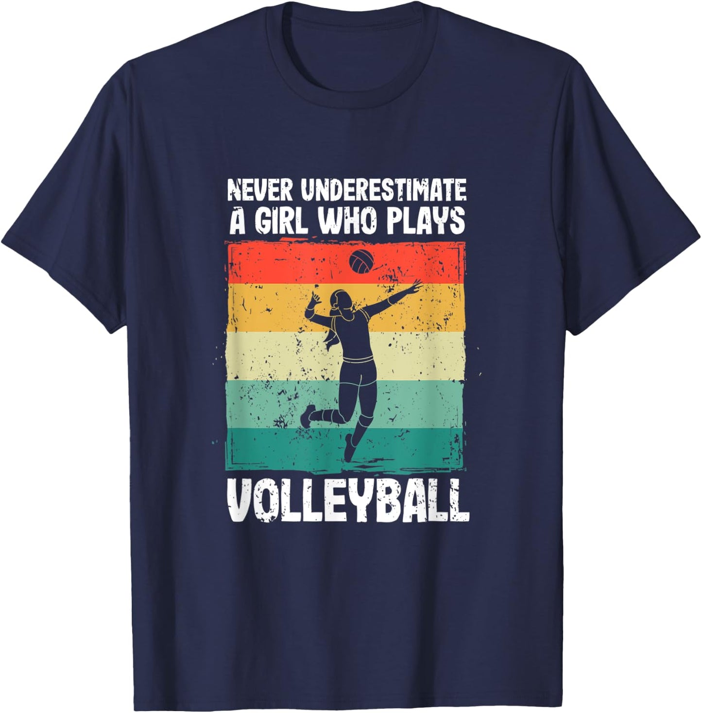 Never Underestimate A Girl Who Plays Volleyball Player Girls T-Shirt - T-Shirt | Navy