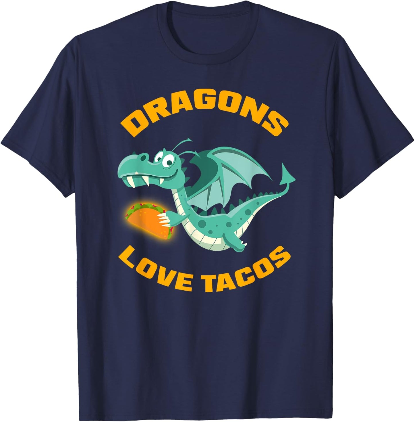 Dragons Love Tacos Funny Taco T-Shirt - T-Shirt | Navy