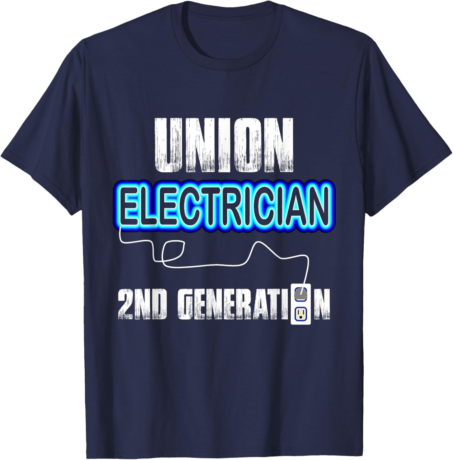 Union Electrician Electrical Workers 2nd Gen Gift T-Shirt - T-Shirt | Navy