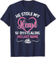 He Stole My Heart So I'm Stealing His Last Name Funny T-Shirt - T-Shirt | Navy