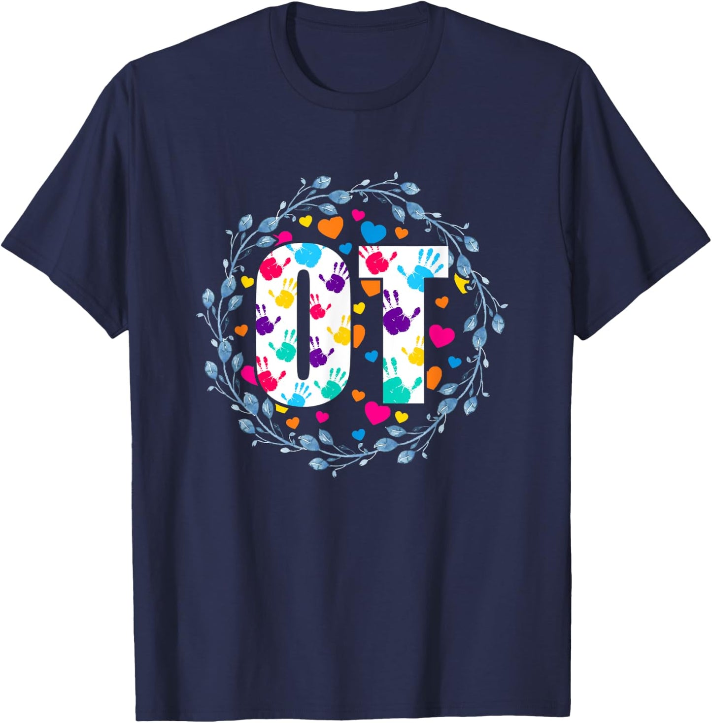 Therapy OT Occupational Therapist Occupational Therapy T-Shirt - T-Shirt | Navy