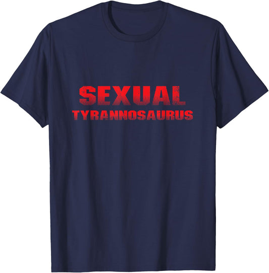 Sexual Tyrannosaurus Shirt - Funny Predator T-Shirt - T-Shirt | Navy