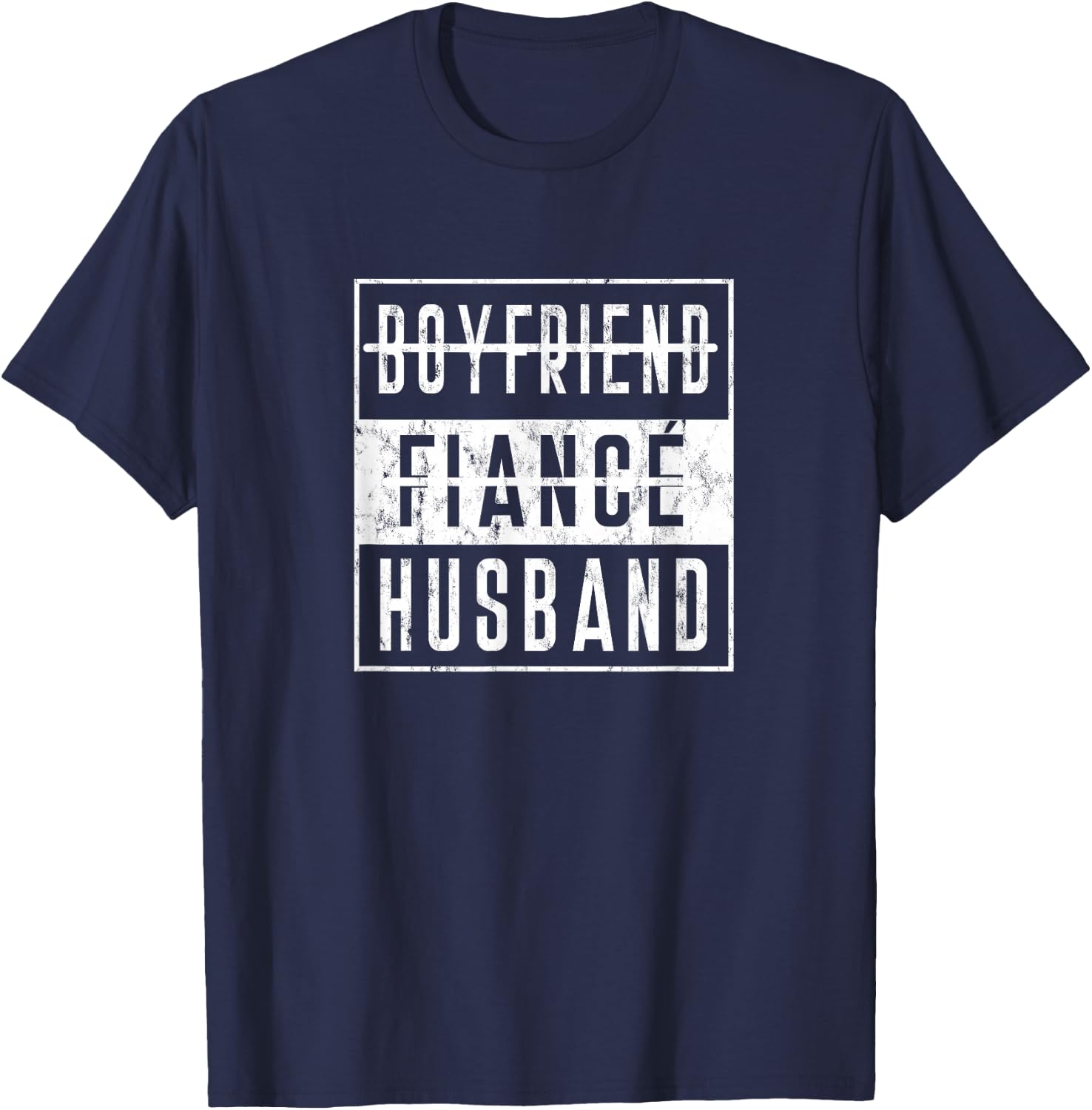 Boyfriend To Fiance Fiancee To Husband Wedding Day Honeymoon T-Shirt - T-Shirt | Navy