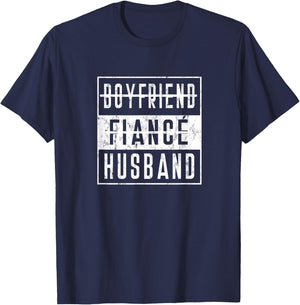 Boyfriend To Fiance Fiancee To Husband Wedding Day Honeymoon T-Shirt - T-Shirt | Navy