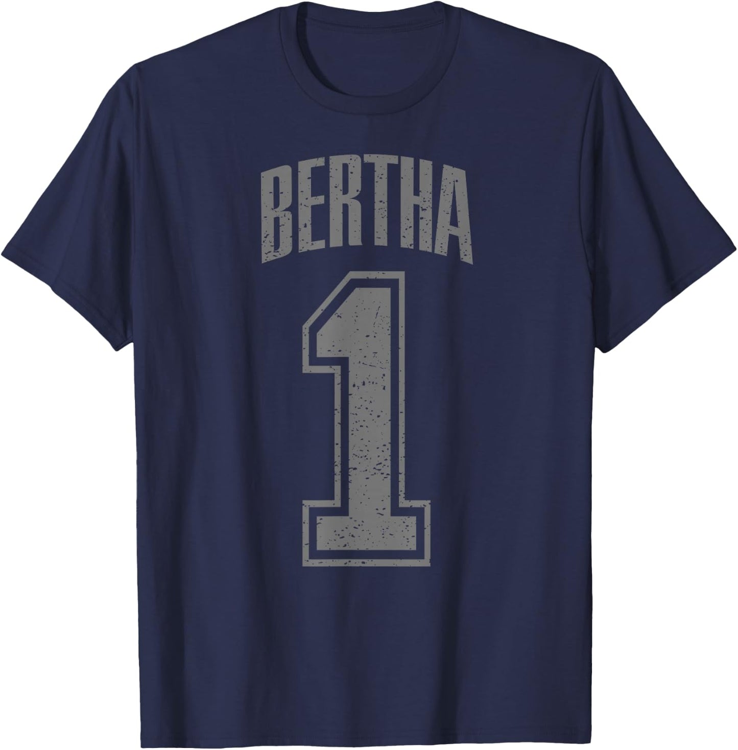 Bertha Supporter Number 1 Biggest Fan T-Shirt - T-Shirt | Navy