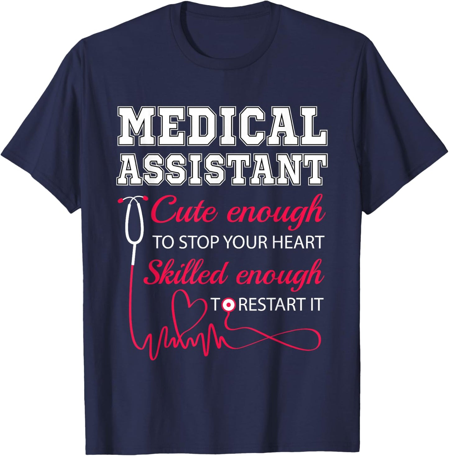Medical Assistant Cute Nurse Stop Heart Male Female Nursing T-Shirt - T-Shirt | Navy