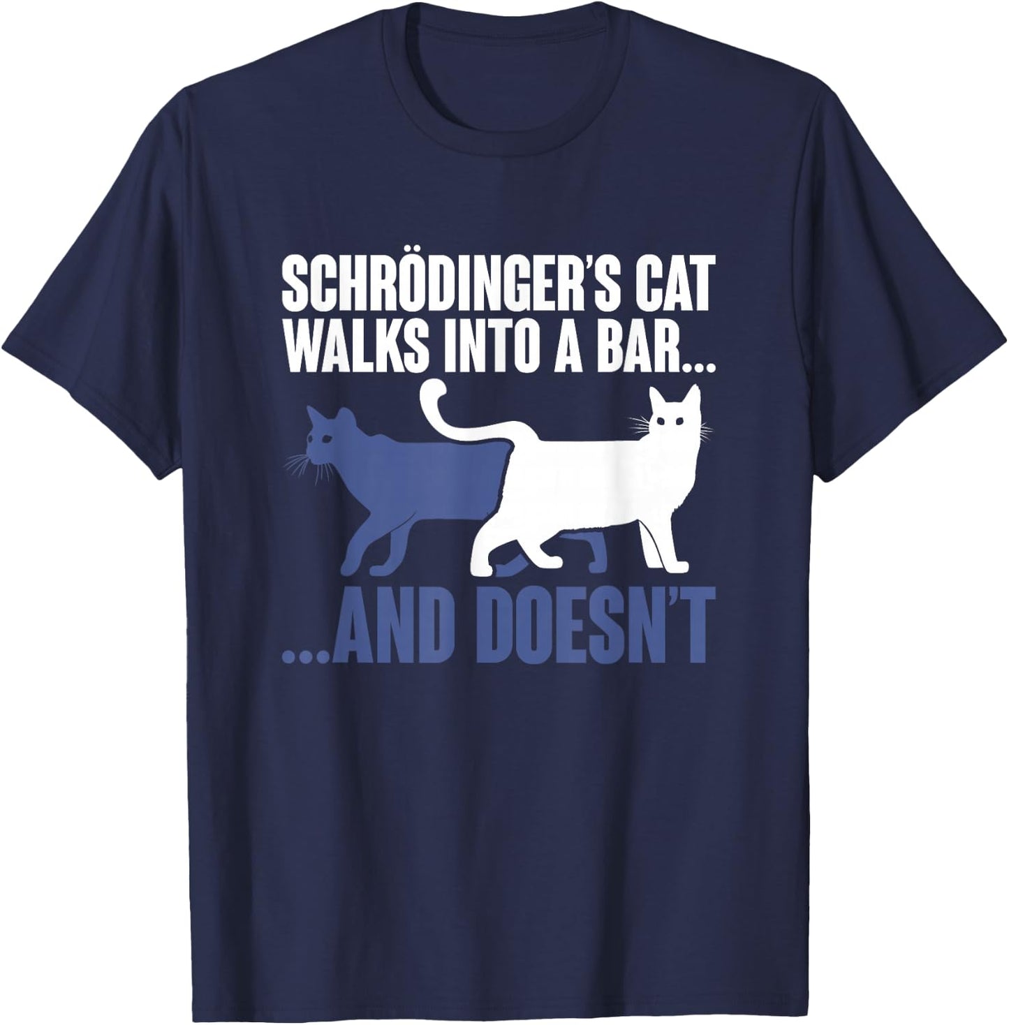 Physicist Humour Science Gift Schrödinger's Cat T-Shirt - T-Shirt | Navy