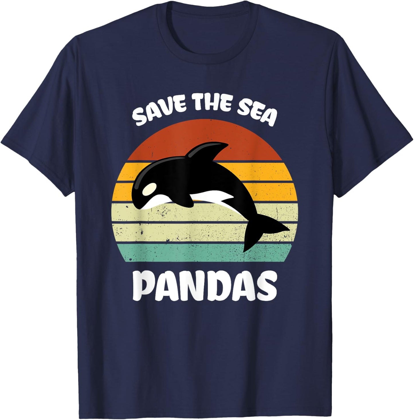 Funny Killer Whale Orca Dolphin Save the sea pandas Ocean T-Shirt - T-Shirt | Navy