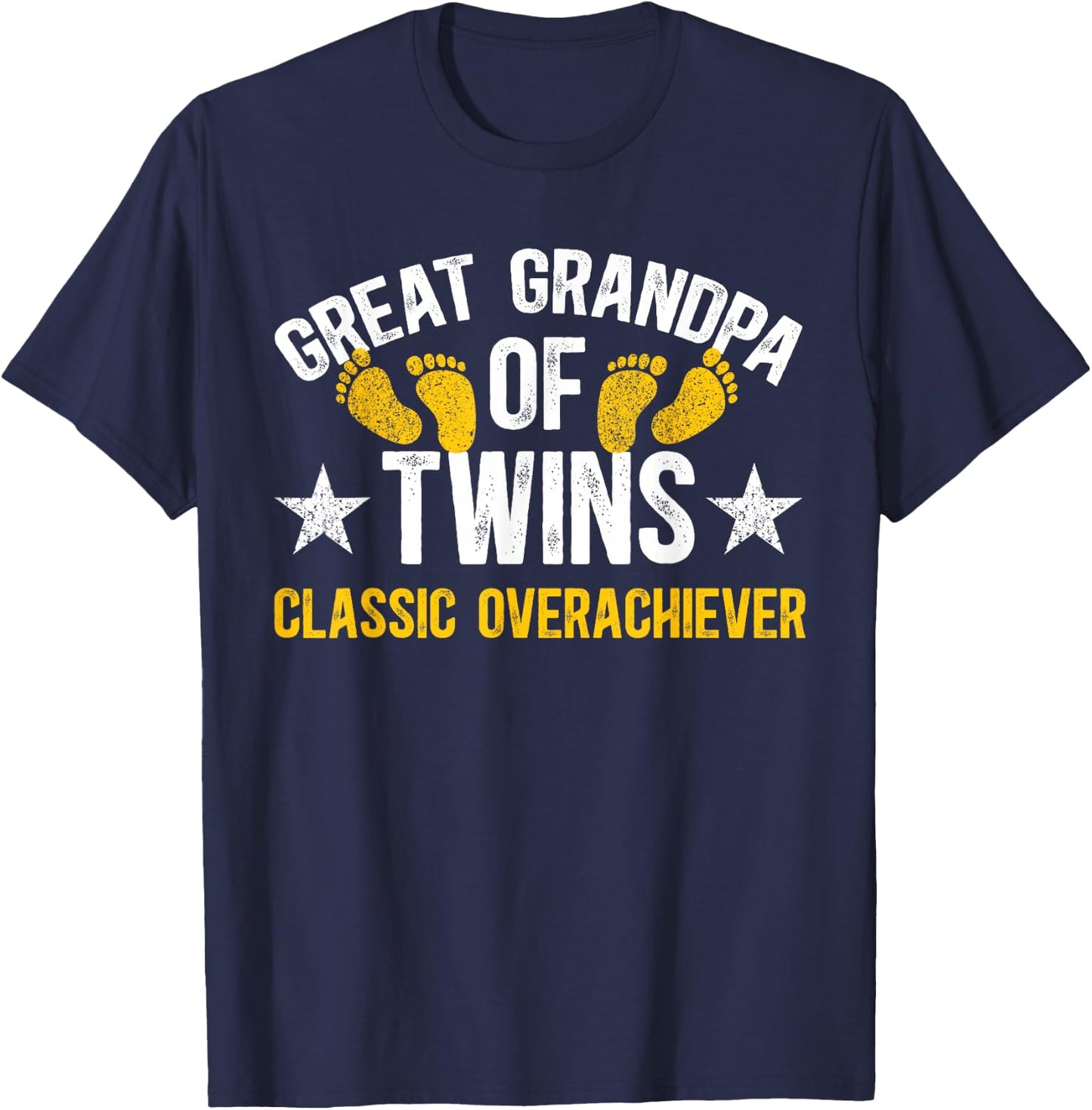 Twin Great Grandpa Of Twins Classic Overachiever T-Shirt - T-Shirt | Navy