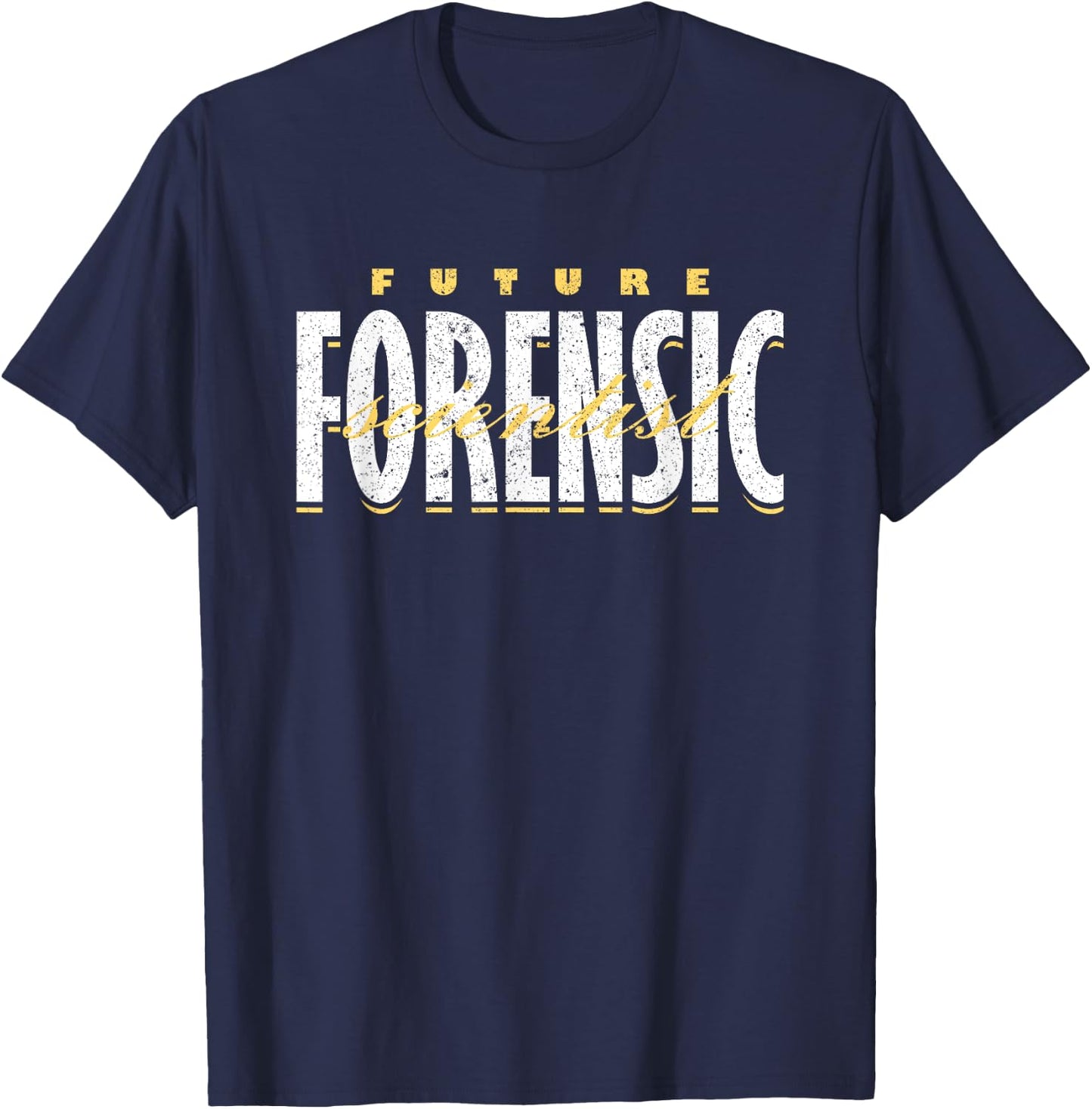 Forensic Scientist Forensics Future Forensic Scientist T-Shirt - T-Shirt | Navy