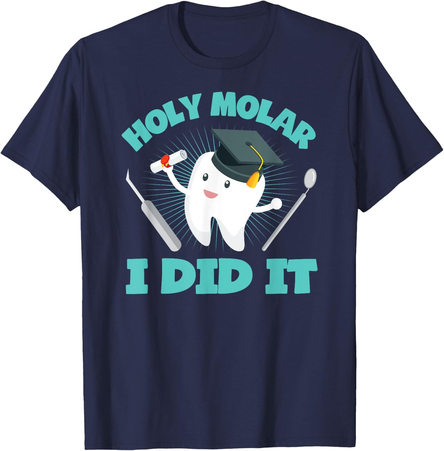 Cute Dental Hygienist Graduate Gift Dentist Graduation T-Shirt - T-Shirt | Navy
