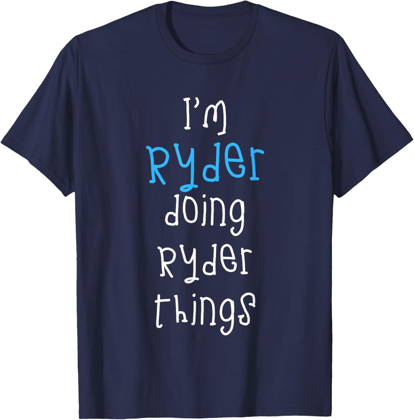 I'm Ryder Doing Ryder Things. Funny Saying for Boys Kids T-Shirt - T-Shirt | Navy