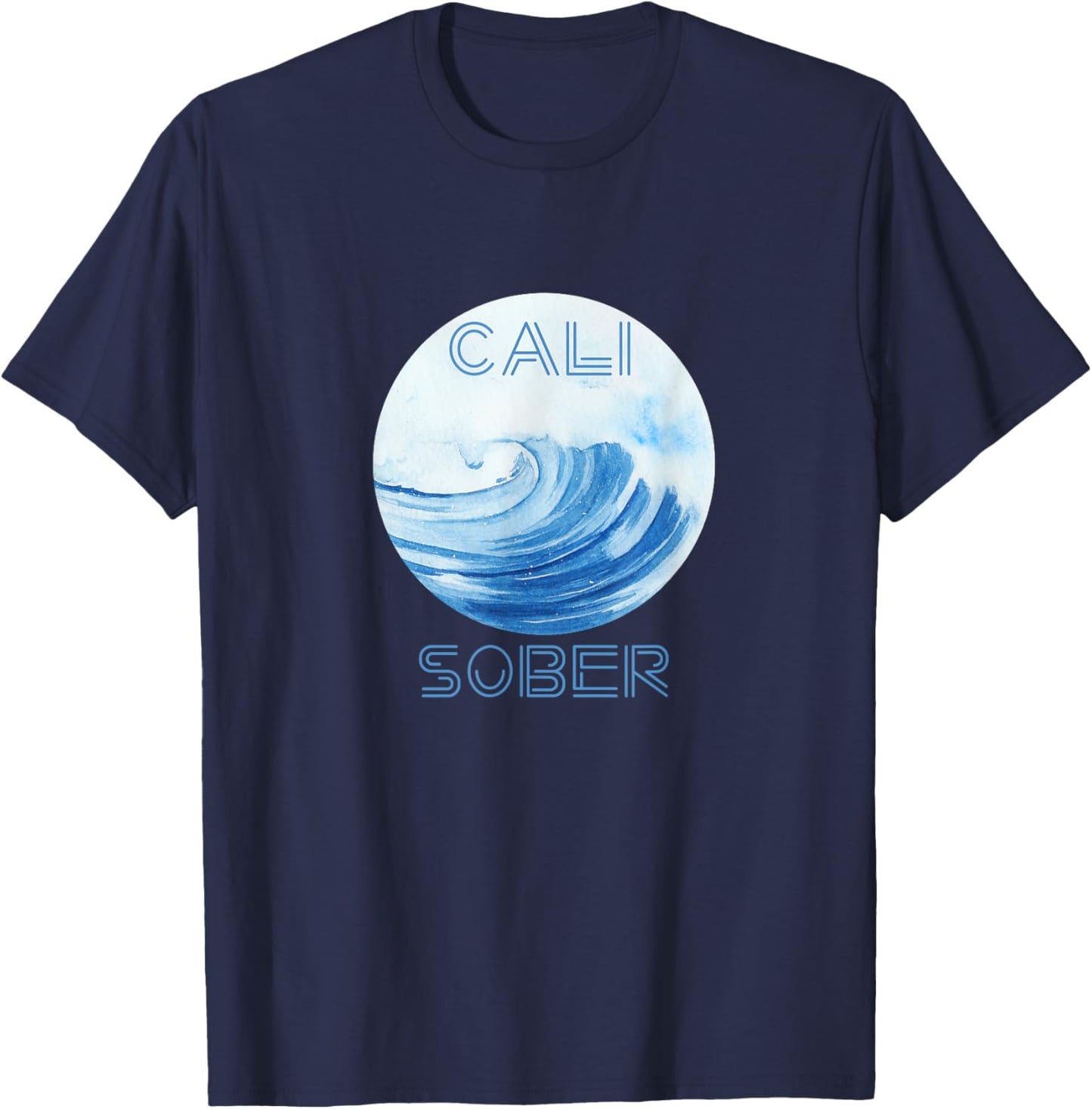 California Sober with Cool Surf Waves - Cali Sober T-Shirt - T-Shirt | Navy