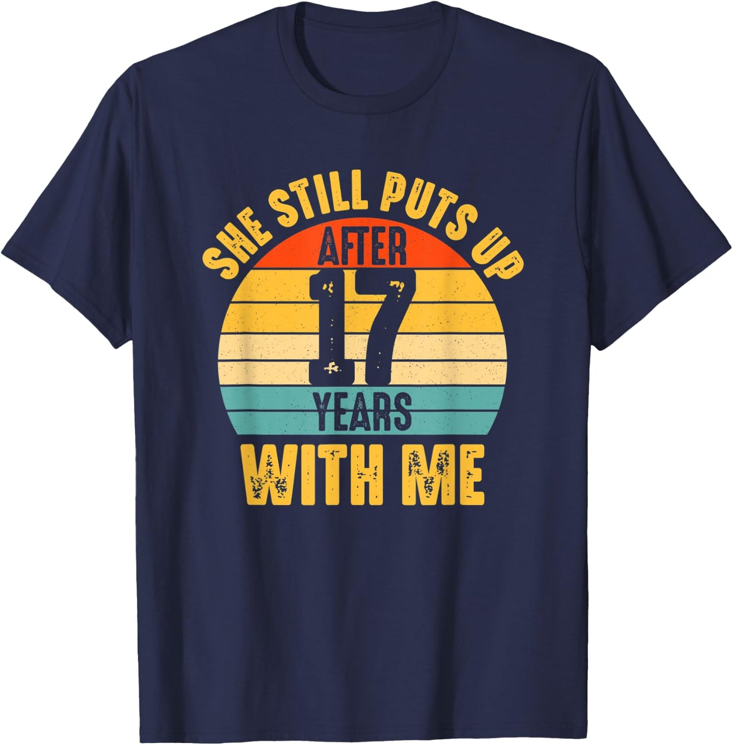 17th Anniversary 17 Year Marriage Wedding Funny Husband T-Shirt - T-Shirt | Navy