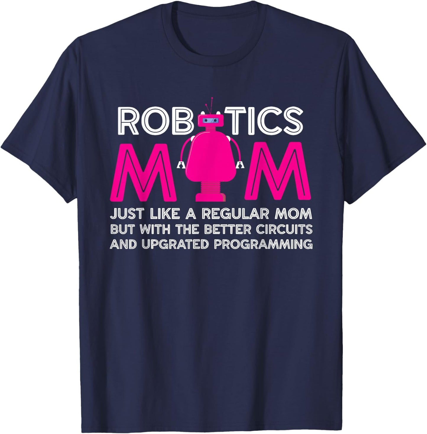 Funny Robotics Mom Definition | Robotics Technician | Robot T-Shirt - T-Shirt | Navy