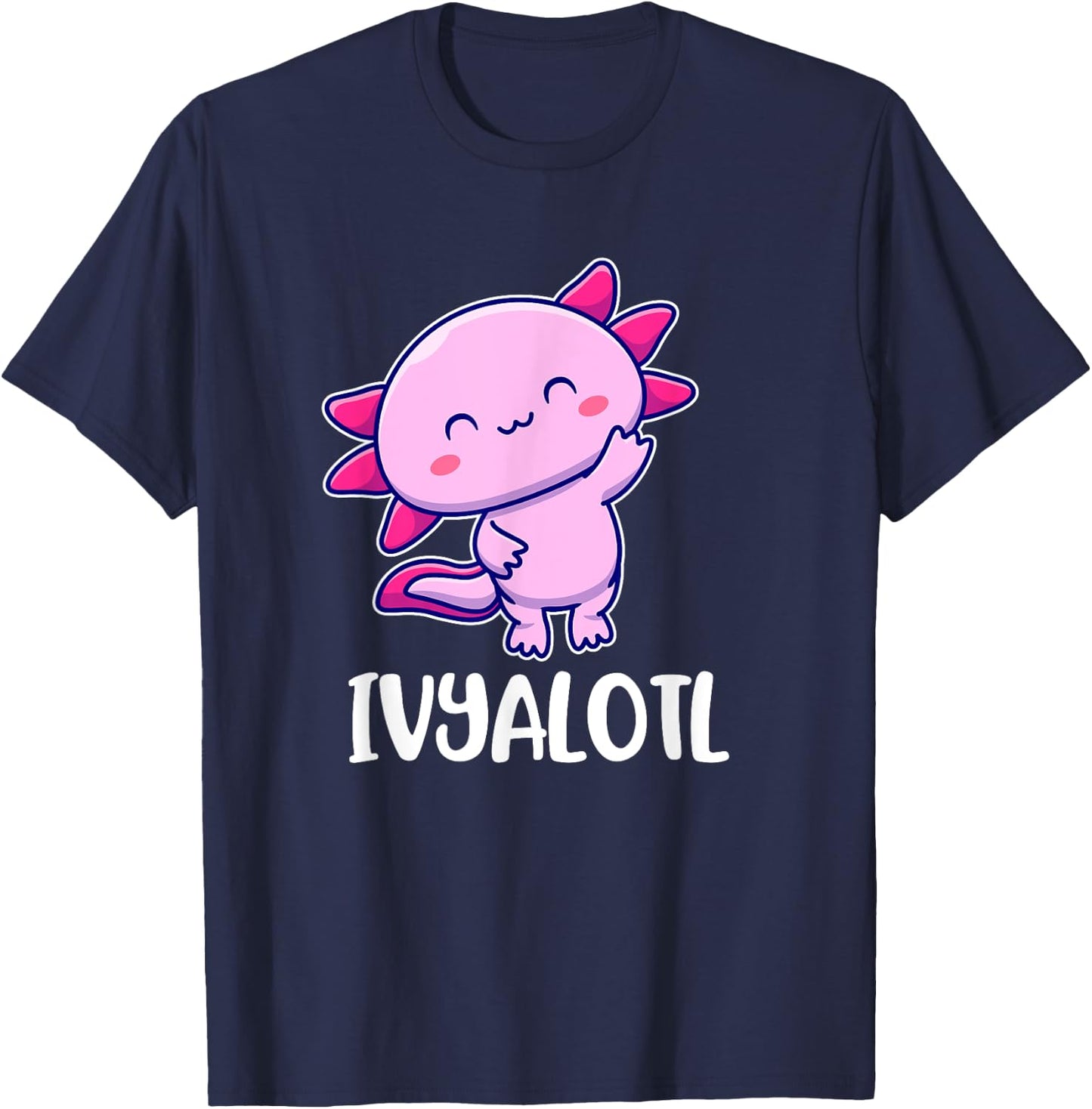 Ivyalotl Axolotl Cute for Ivy T-Shirt - T-Shirt | Navy