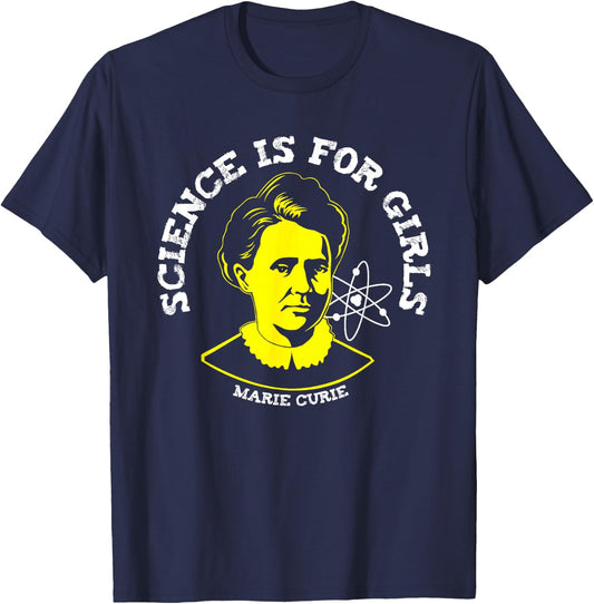 Marie Curie Science is for Girls Chemistry Geek Gift T-Shirt - T-Shirt | Navy