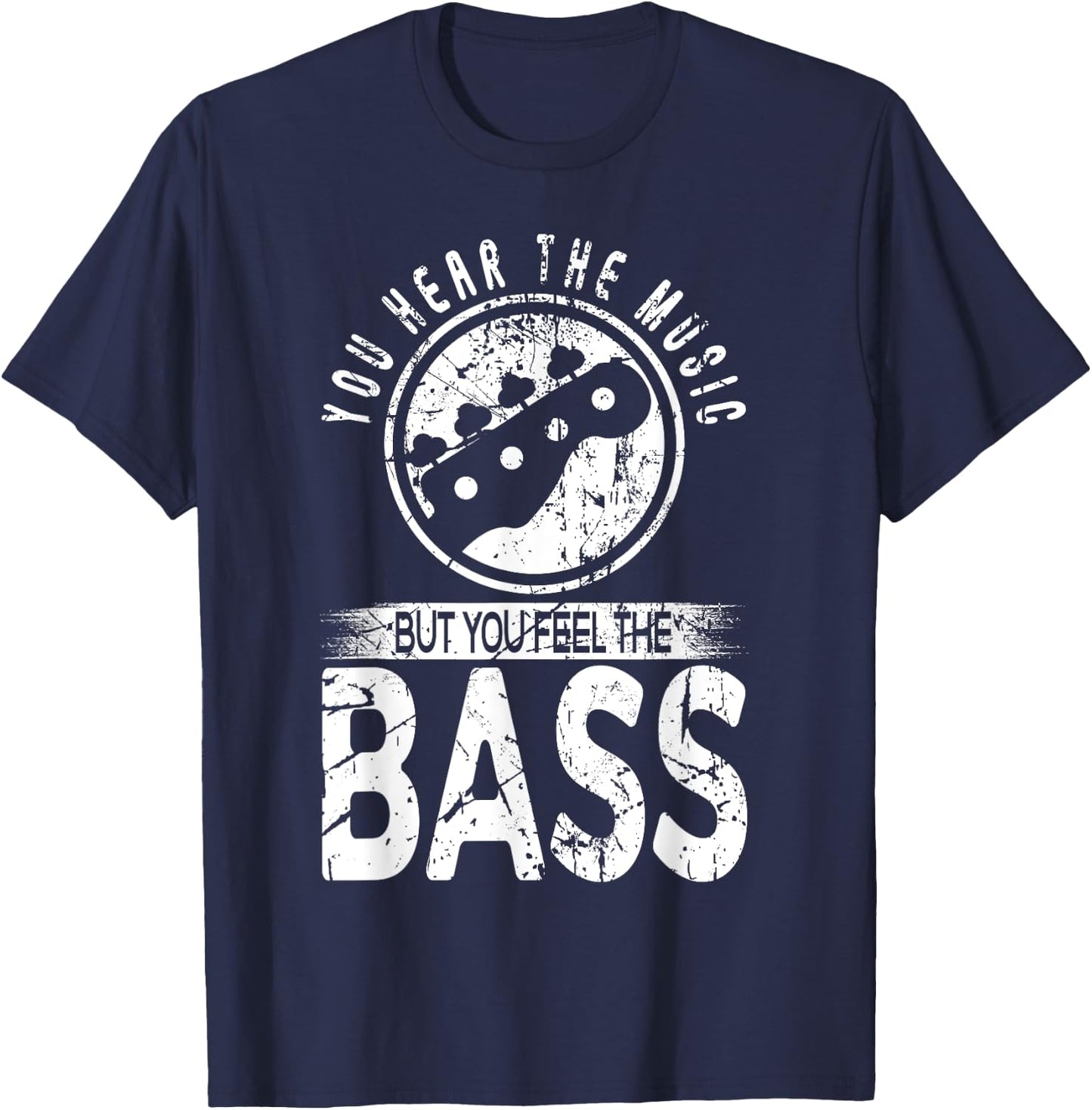 You Hear The Music But You Feel The Bass Electric Guitar T-Shirt - T-Shirt | Navy