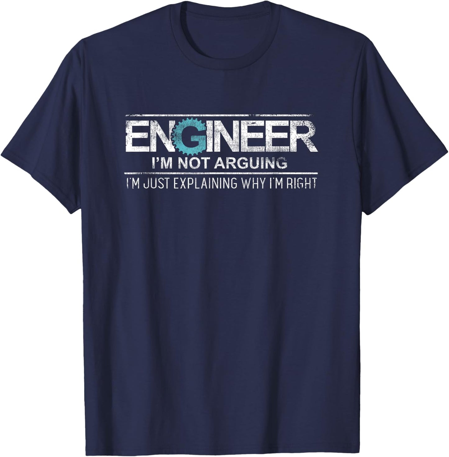Engineer I'm Not Arguing Vintage Engineering Funny Engineer T-Shirt - T-Shirt | Navy