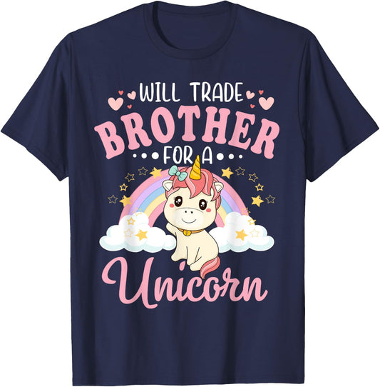 Will Trade Brother For Unicorn Funny Sister Loves Unicorn T-Shirt - T-Shirt | Navy
