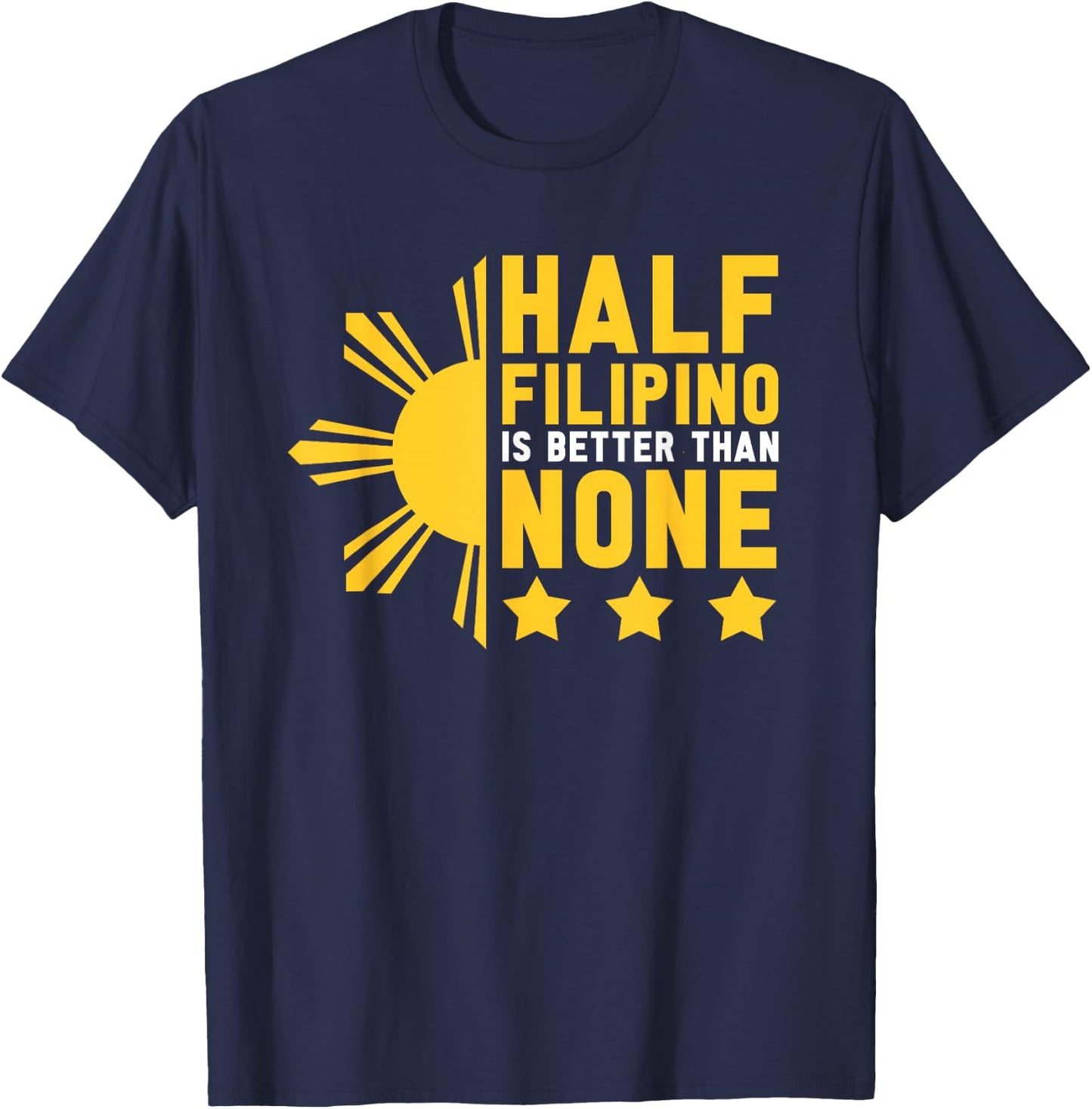 Filipino Filipina Pinoy Pinay Funny Philippines T-Shirt - T-Shirt | Navy