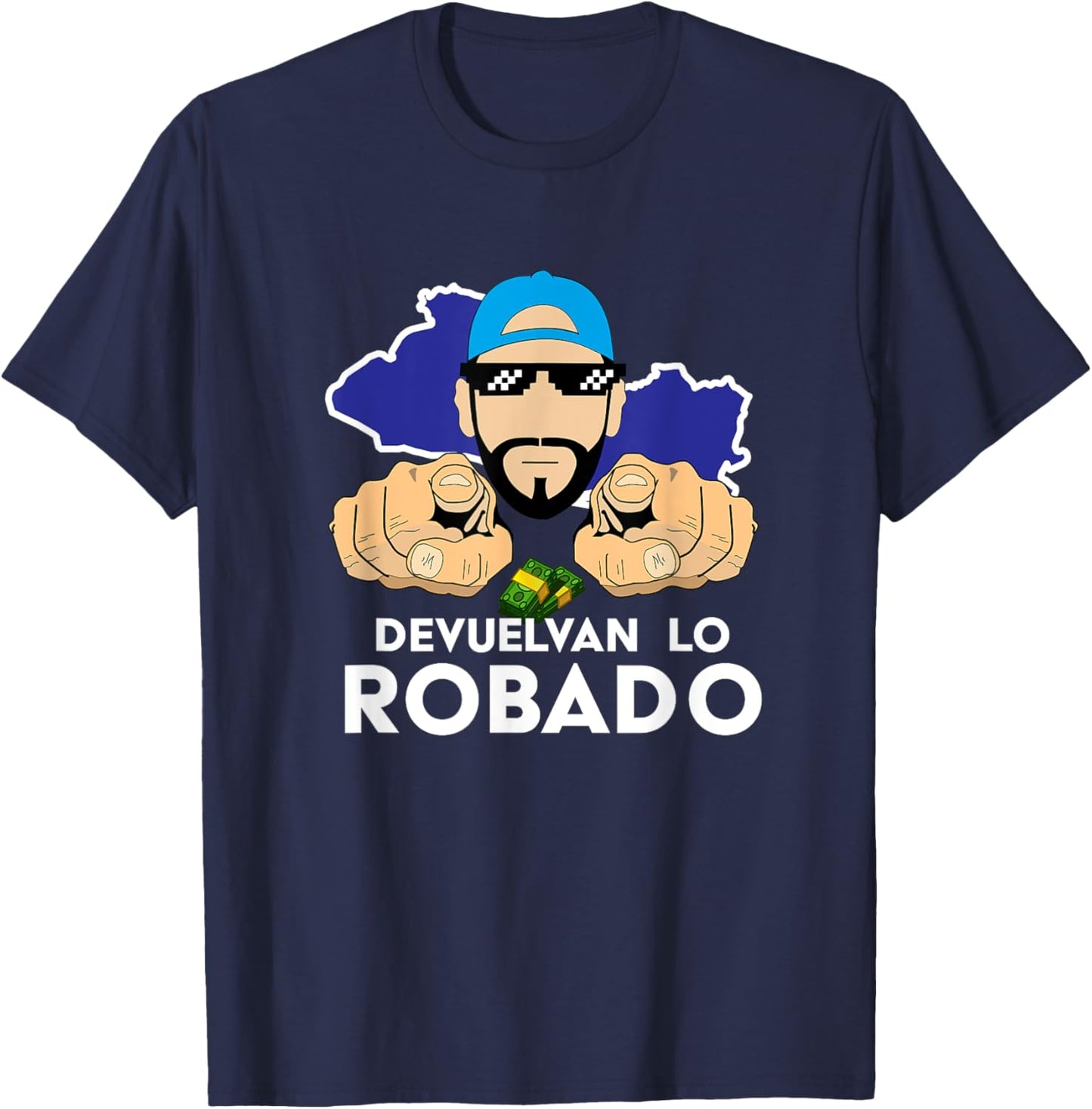 Devuelvan Lo Robado, Nayib Bukele, El Salvador T-Shirt - T-Shirt | Navy