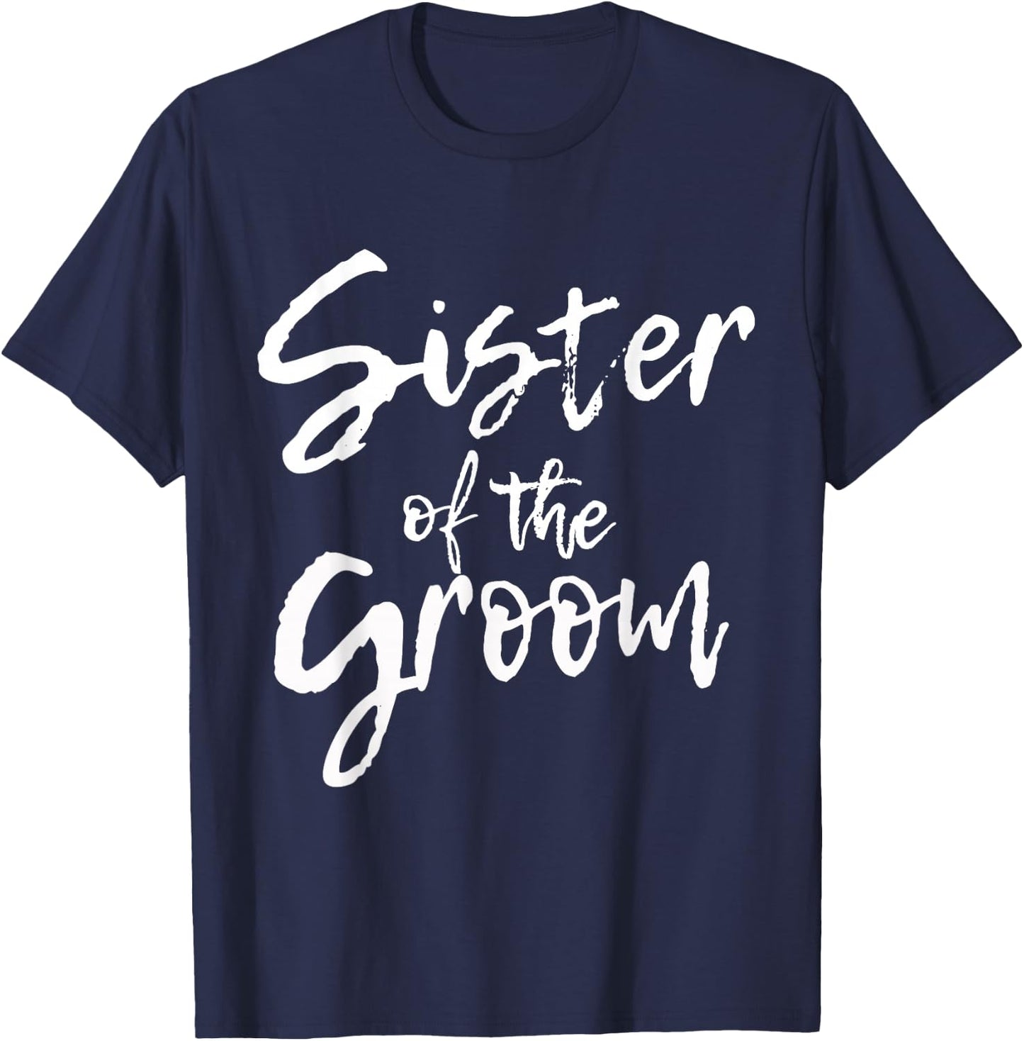 Matching Bridal Shower for Family, Sister of the Groom. T-Shirt - T-Shirt | Navy