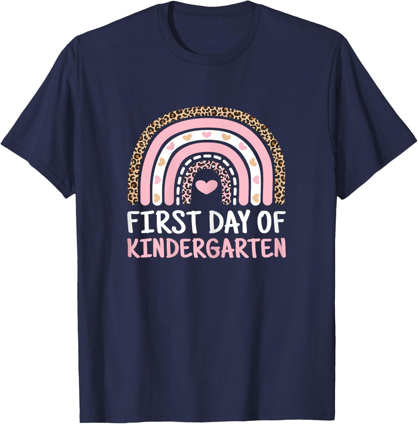 First Day Of Kindergarten Rainbow Teacher Women Girls Kids T-Shirt - T-Shirt | Navy