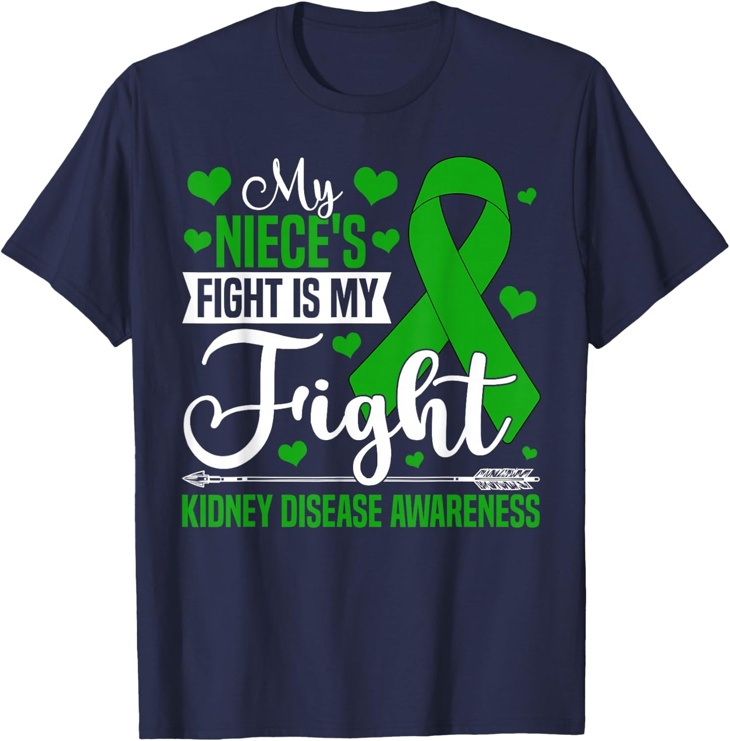 My Niece's Fight Is My Fight Kidney Disease Awareness Wife T-Shirt - T-Shirt | Navy