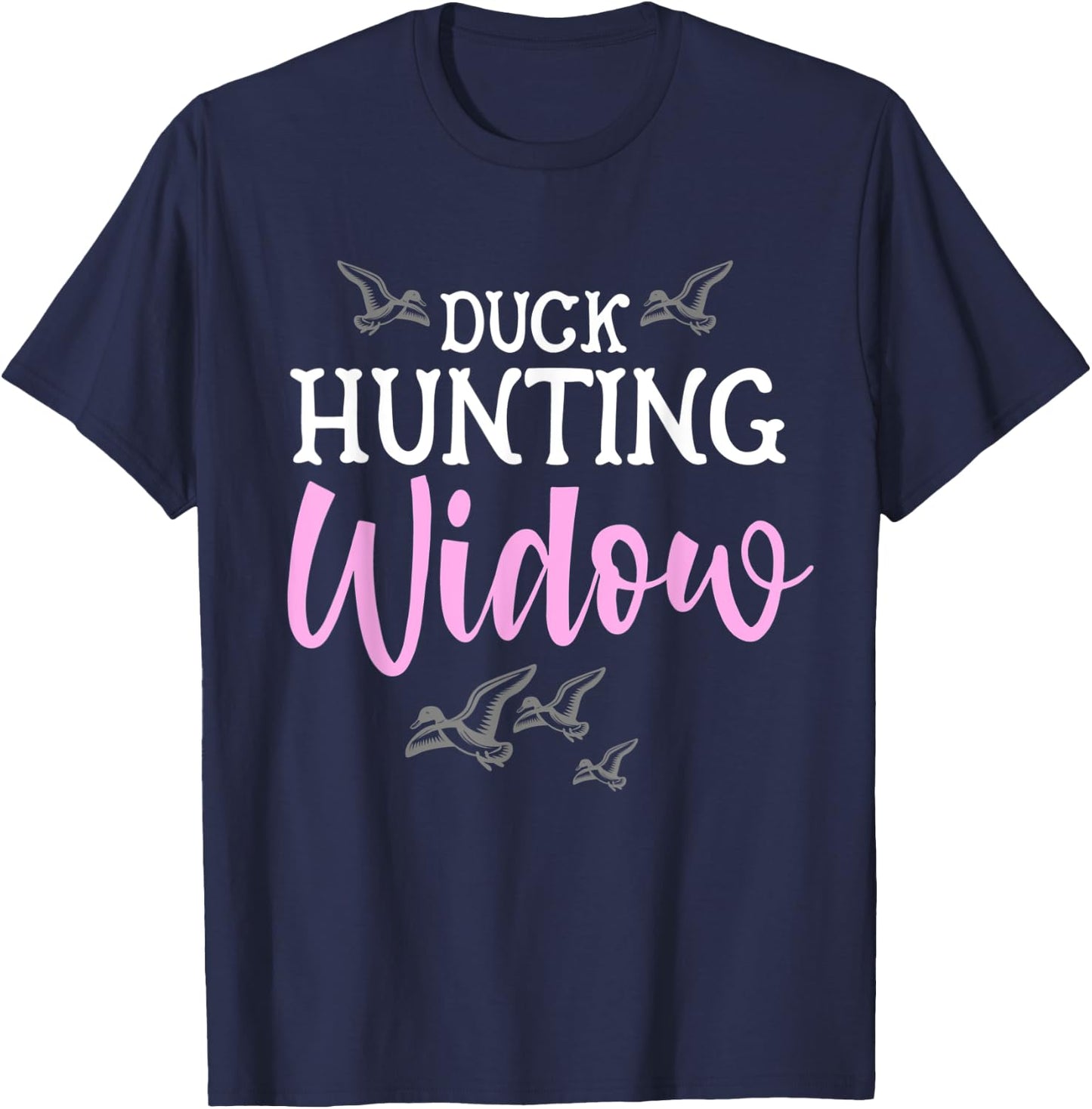 Duck Hunting Widow Womans Hunter Funny Bird Fall Wife T-Shirt - T-Shirt | Navy