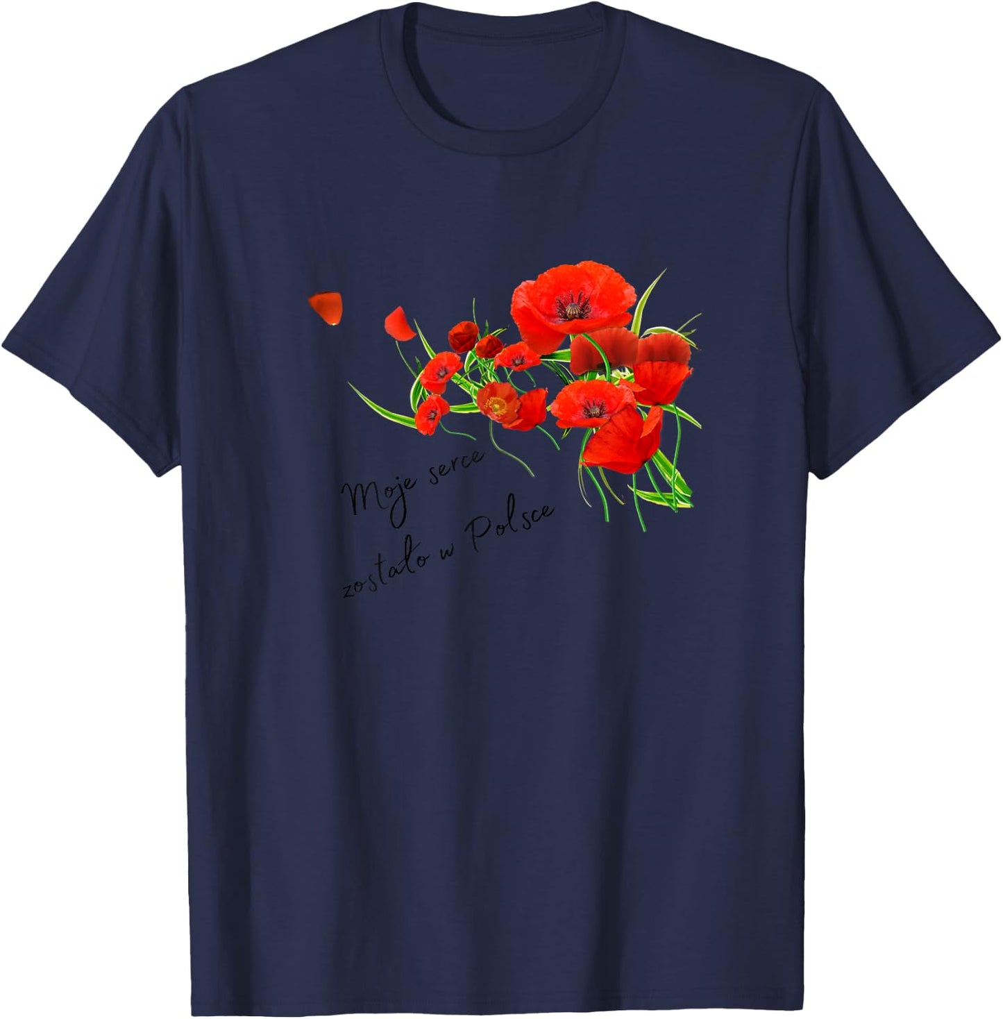 Polish saying , Red poppies flowers polish T-Shirt - T-Shirt | Navy