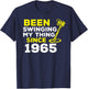 Funny Been Swinging My Thing Since 1965 Metal Detector Humor T-Shirt - T-Shirt | Navy