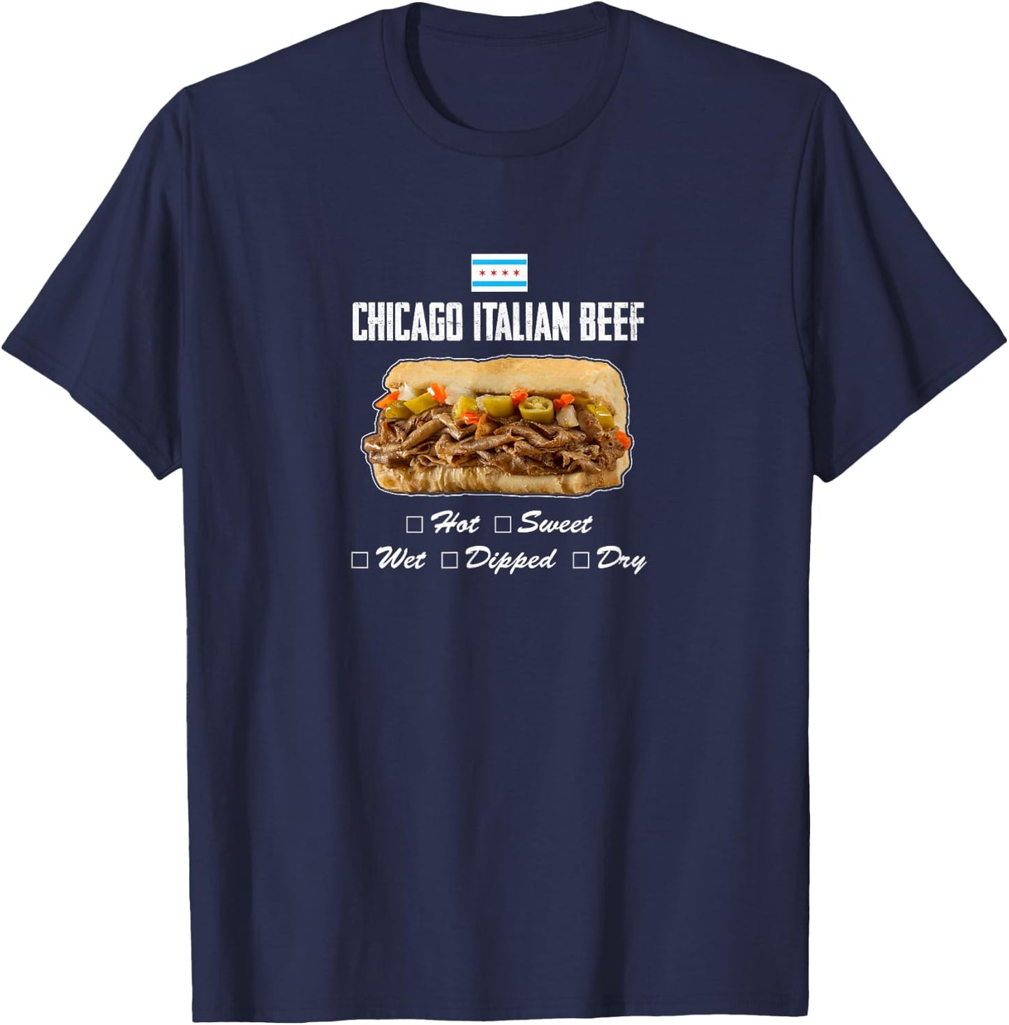 Hot Sweet Peppers Gravy Sausage Combo Gift Chicago Italian Roast Beef Au Jus French Roll Giardiniera T-Shirt - T-Shirt | Navy