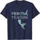 Mermaid Teacher Shirt Cute Back To School Student Gift T-Shirt - T-Shirt | Navy