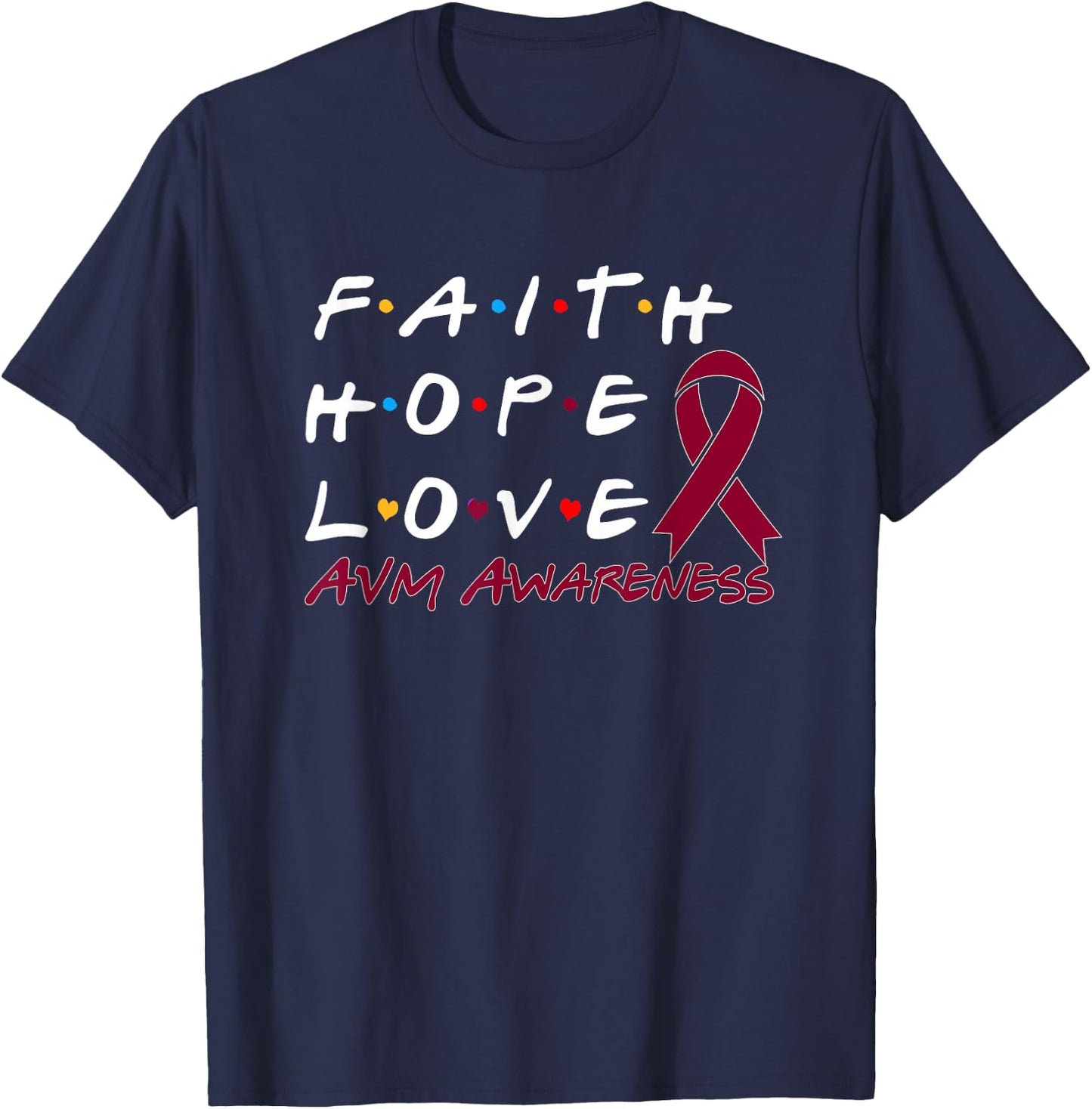 Faith Hope Love AVM Awareness T-Shirt - T-Shirt | Navy