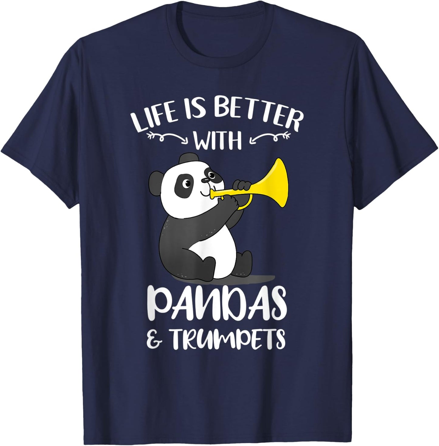 Life Is Better With Pandas And Trumpets T-Shirt - T-Shirt | Navy