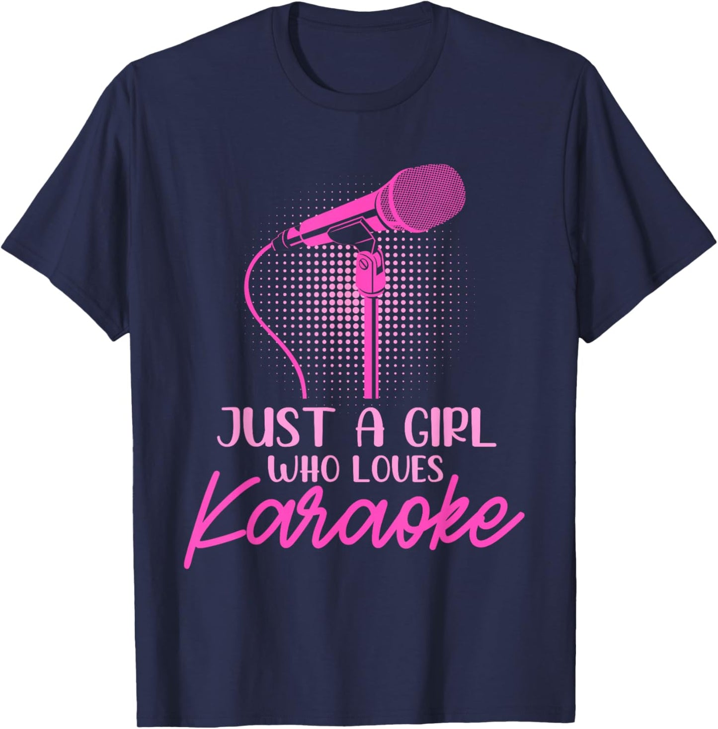 Just a Girl who Loves Karaoke T-Shirt - T-Shirt | Navy