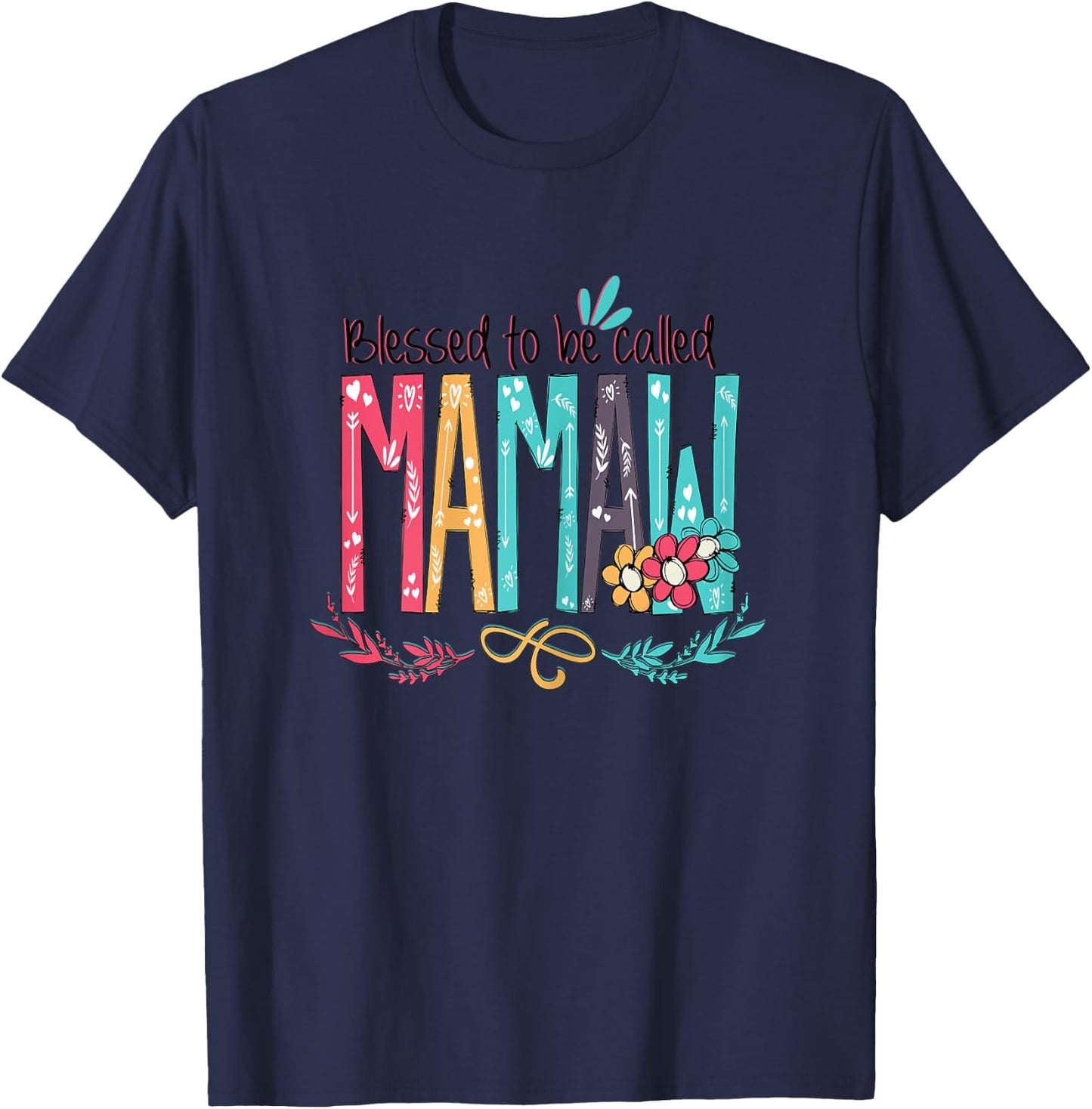 Blessed to be called MaMaw Colorful gifts-Grandma T-Shirt - T-Shirt | Navy
