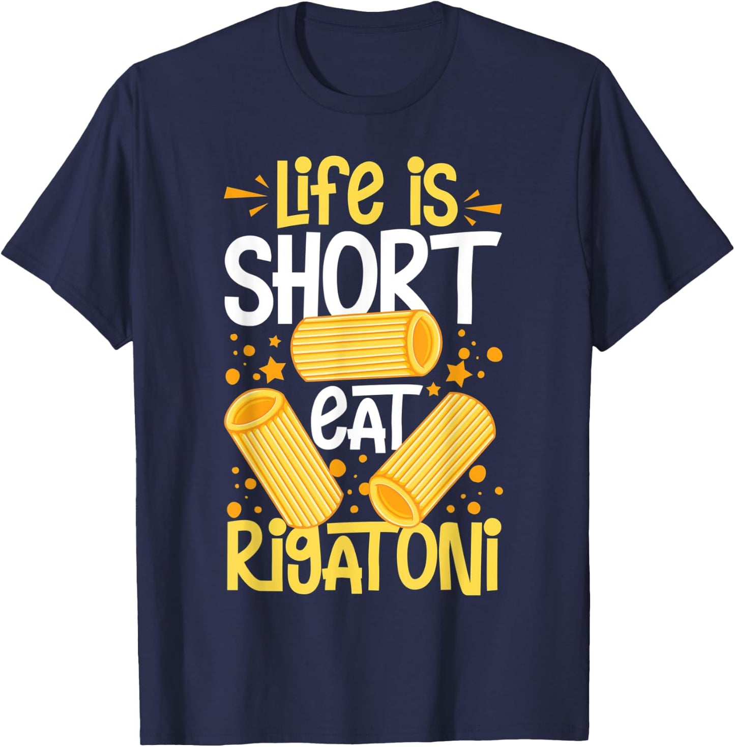 Rigatoni Pasta Noodles Recipes Italian Sauce Maker T-Shirt - T-Shirt | Navy
