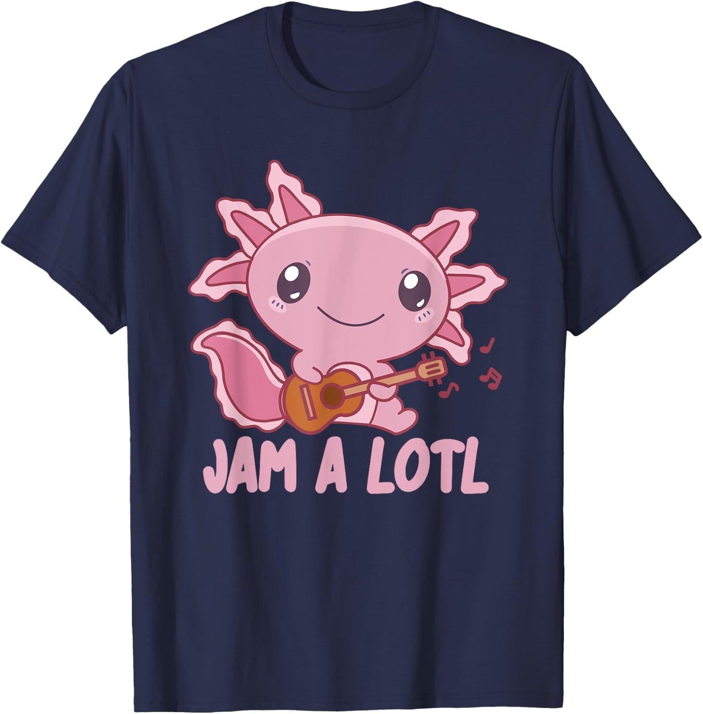 Jam A Lotl Axolotl Makes Music On The Guitar Sweet Axolotl T-Shirt - T-Shirt | Navy