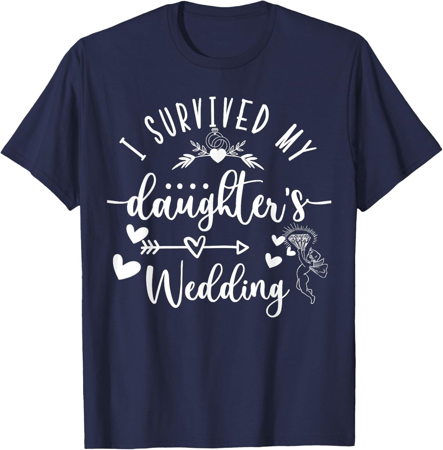 I Survived My Daughter's Wedding Mother Of The Bride T-Shirt - T-Shirt | Navy