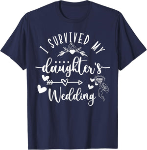 I Survived My Daughter's Wedding Mother Of The Bride T-Shirt - T-Shirt | Navy