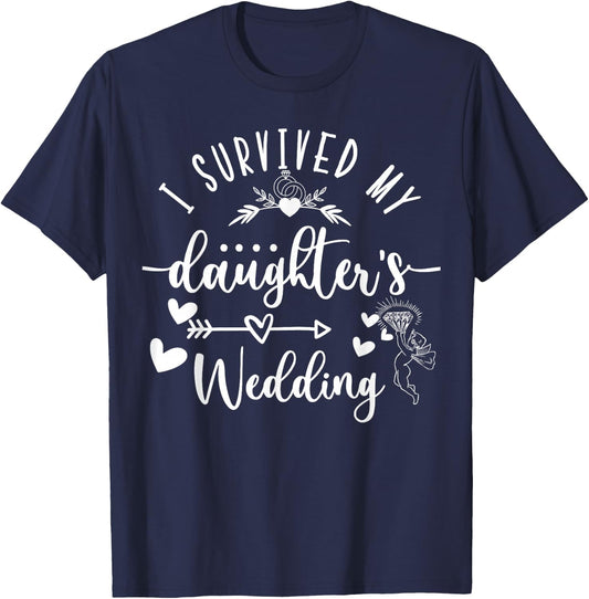 I Survived My Daughter's Wedding Mother Of The Bride T-Shirt - T-Shirt | Navy