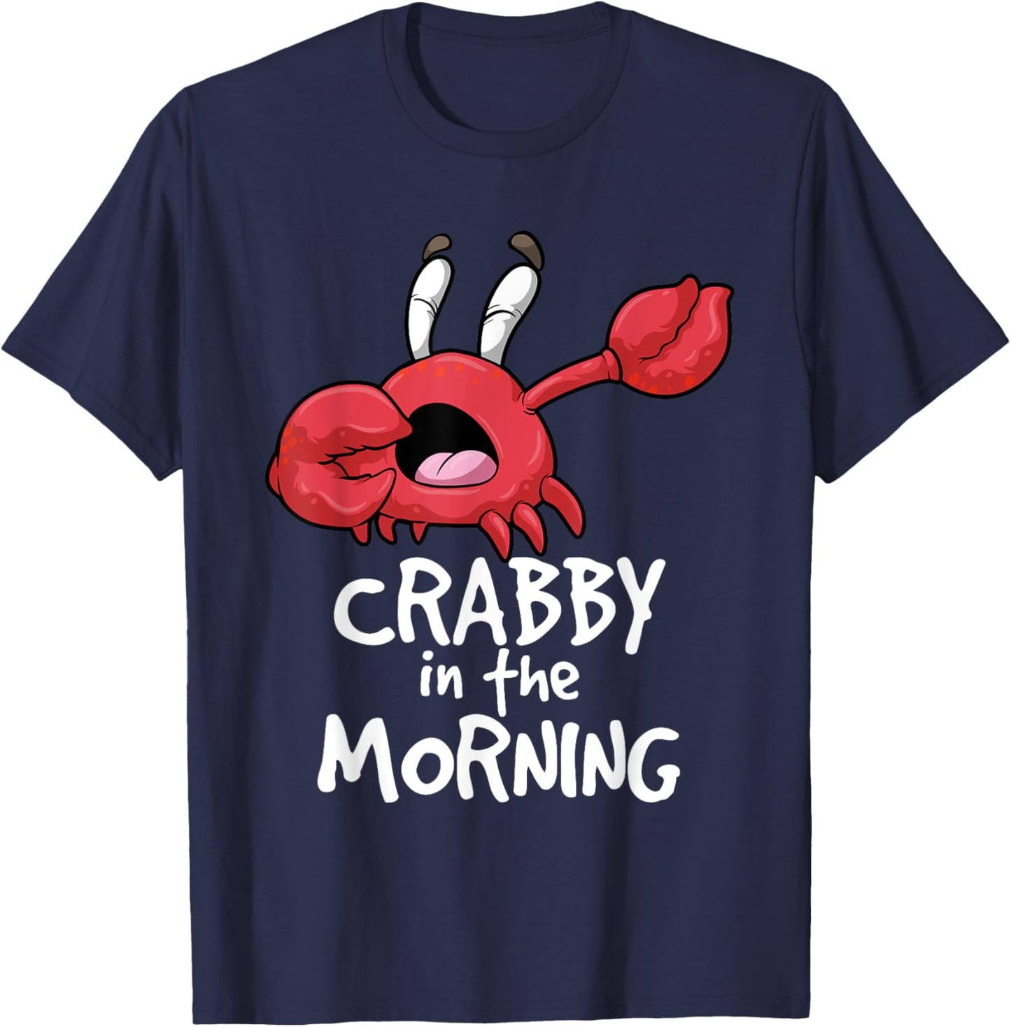 Crabby In The Morning Shirt Funny Sleepy Crab Pyjama Night T-Shirt - T-Shirt | Navy