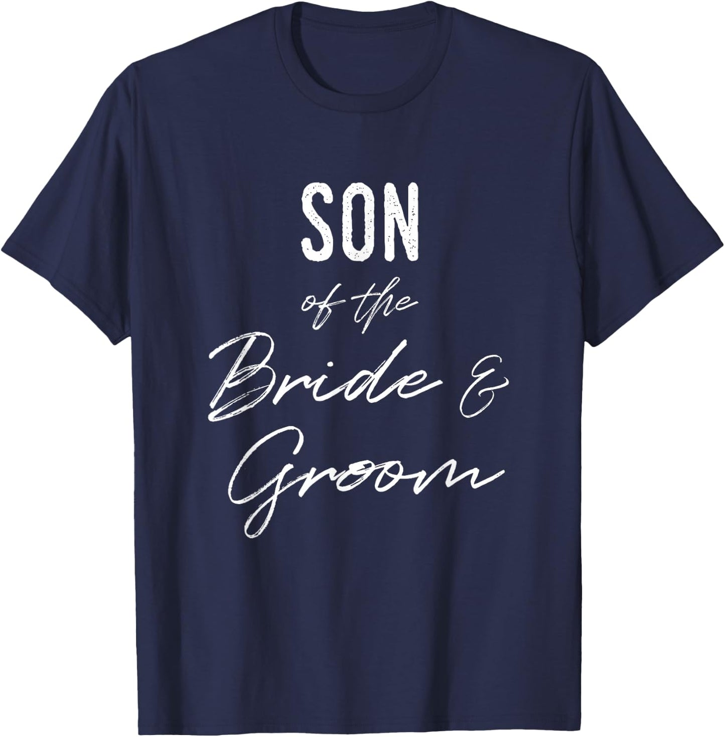 Shirt for the Son of the Bride and Groom T-Shirt - T-Shirt | Navy